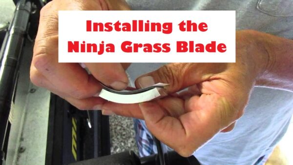 Installing the Ninja Grass Blade